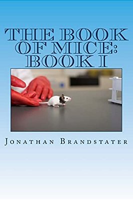 The Book Of Mice: Book I: Mostly Mice-..