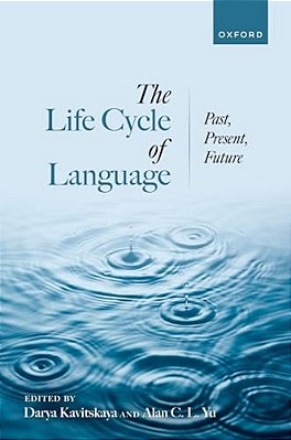 The Life Cycle Of Language: Past, Present, And Future-..