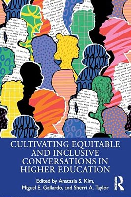 Cultivating Equitable And Inclusive Conversations In Higher Education-..