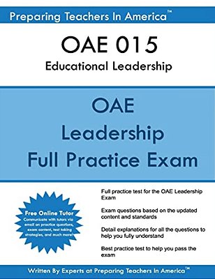 Oae 015 Educational Leadership: Ohio State Teaching Exam Oae 015 Educational Leadership-..