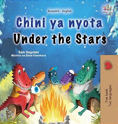 Under The Stars (Swahili English Bilingual Kids Book)-..