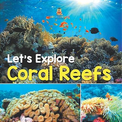 Let's Explore Coral Reefs-..
