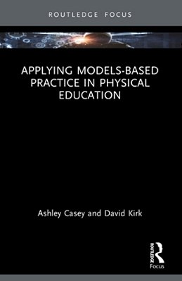 Applying Models-Based Practice In Physical Education-..