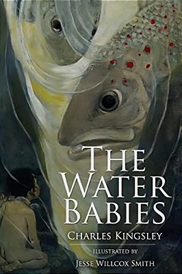The Water Babies: Illustrated-..