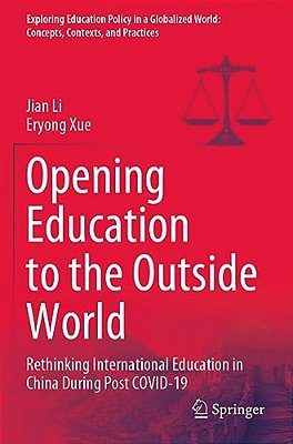 Opening Education To The Outside World: Rethinking International Education In China During Post Covid-19-..