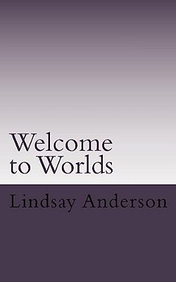 Welcome To Worlds: A Lyndsey Kelley Novel-..