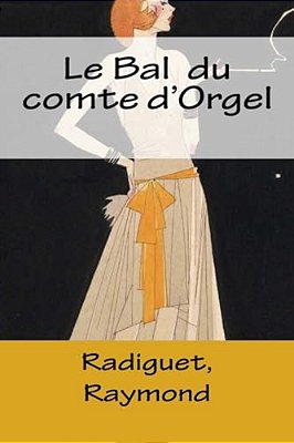 Le Bal Du Comte D'Orgel-..