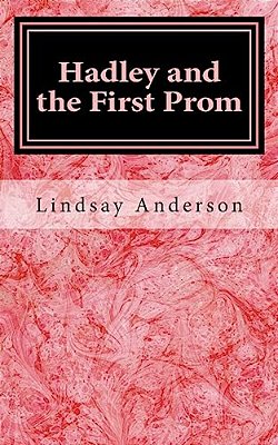 Hadley And The First Prom-..