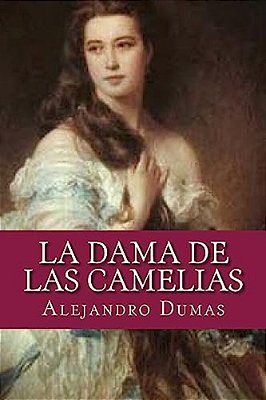 La Dama De Las Camelias-..