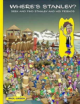 Where's Stanley?: Seek And Find Stanley And His Friends. -..