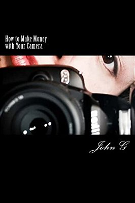 How To Make Money With Your Camera: 20 Easy Ways To Profit-..
