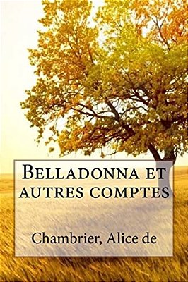 Belladonna Et Autres Comptes-..