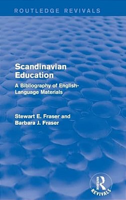Scandinavian Education: A Bibliography Of English- Language Materials-..