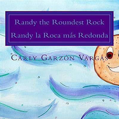 Randy The Roundest Rock: Randy La Roca Mas Redonda-..