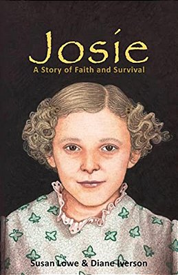 Josie: A Story Of Faith And Survival-..