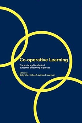 Co-Operative Learning: The Social And Intellectual Outcomes Of Learning In Groups-..