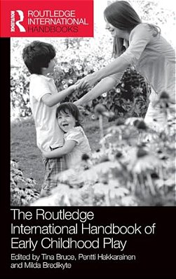 The Routledge International Handbook Of Early Childhood Play-..