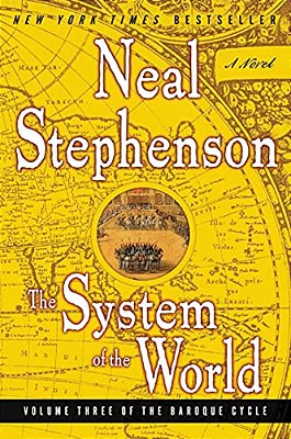The System Of The World: Volume Three Of The Baroque Cycle-..
