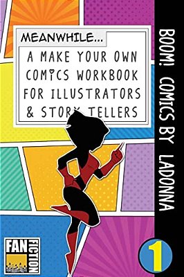 Boom! Comics By Ladonna: A What Happens Next Comic Book For Budding Illustrators And Story Tellers-..