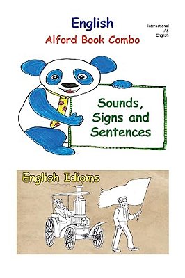 English - 6X9 Bw: Sounds, Signs And Sentences, English Idioms-..