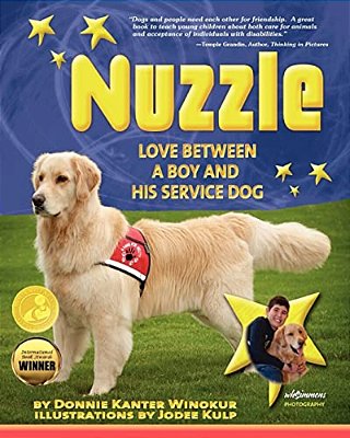 Nuzzle: Love Between A Boy And His Service Dog-..