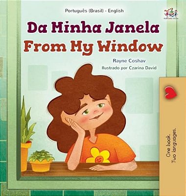From My Window (Portuguese Brazilian English Bilingual Kids Book)-..