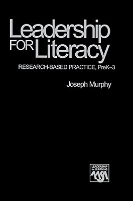 Leadership For Literacy: Research-Based Practice, Prek-3-..