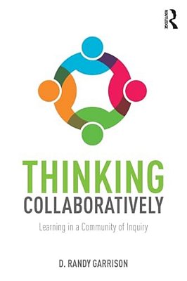 Thinking Collaboratively: Learning In A Community Of Inquiry-..