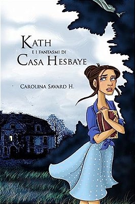 Kath E I Fantasmi Di Casa Hesbaye-..