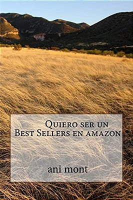 Quiero Ser Un Best Sellers En Amazon-..