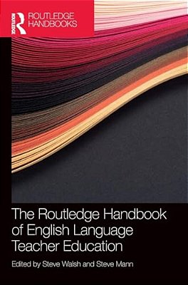 The Routledge Handbook Of English Language Teacher Education-..
