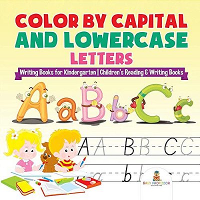 Color By Capital And Lowercase Letters - Writing Books For Kindergarten Children's Reading & Writing Books-..