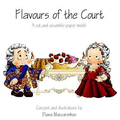 Flavours Of The Court: A Cut And Assemble Paper Model-..