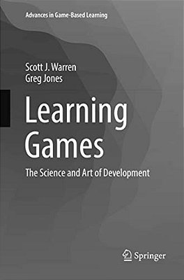 Learning Games: The Science And Art Of Development-..