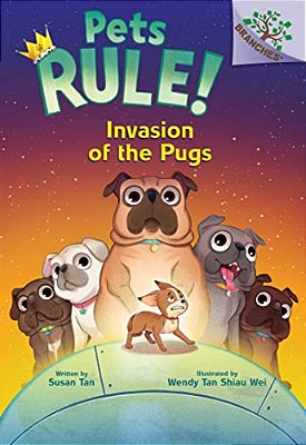 Invasion Of The Pugs: A Branches Book (Pets Rule! #5)-..