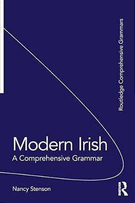 Modern Irish: A Comprehensive Grammar-..