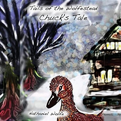Tails Of The Wolfestead: Chuck's Tale-..