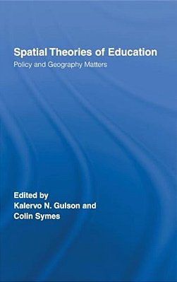 Spatial Theories Of Education: Policy And Geography Matters-..