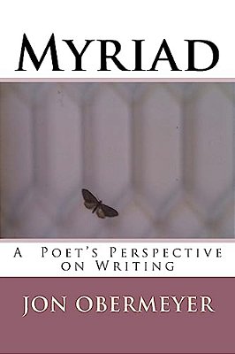 Myriad: A Poet's Perspective On Writing-..