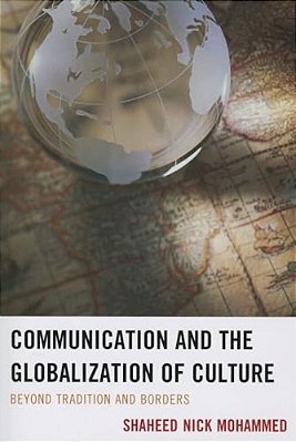 Communication And The Globalization Of Culture: Beyond Tradition And Borders-..