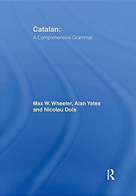 Catalan: A Comprehensive Grammar-..