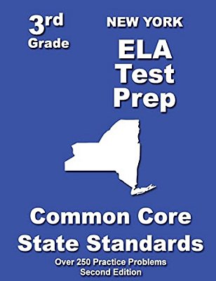 New York 3RD Grade Ela Test Prep: Common Core Learning Standards-..
