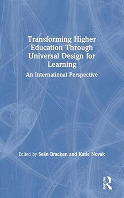 Transforming Higher Education Through Universal Design For Learning: An International Perspective-..