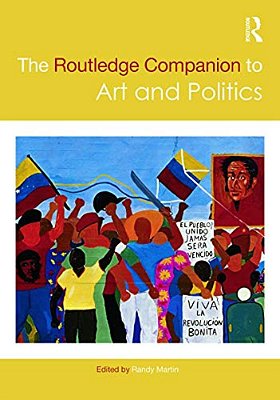 The Routledge Companion To Art And Politics-..