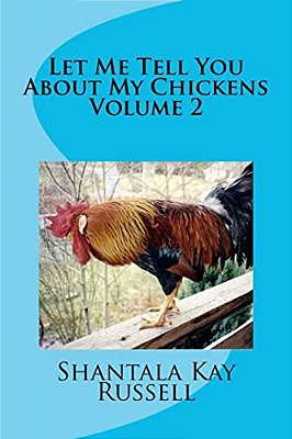 Let Me Tell You About My Chickens-Volume 2-..