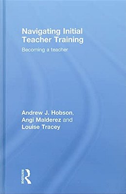 Navigating Initial Teacher Training: Becoming A Teacher-..