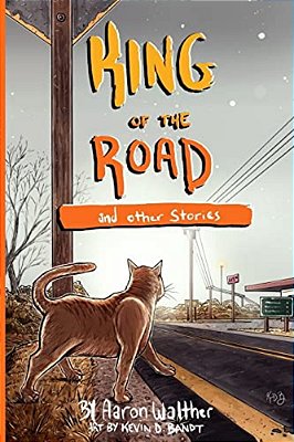 King Of The Road: And Other Stories-..