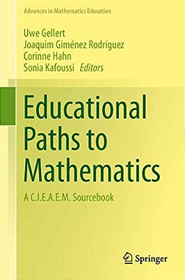 Educational Paths To Mathematics: A C. I. E. A. E. M. Sourcebook-..