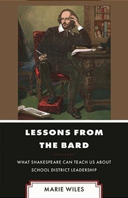 Lessons From The Bard: What Shakespeare Can Teach US About School District Leadership-..