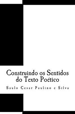 Construindo Os Sentidos Do Texto Poético-..